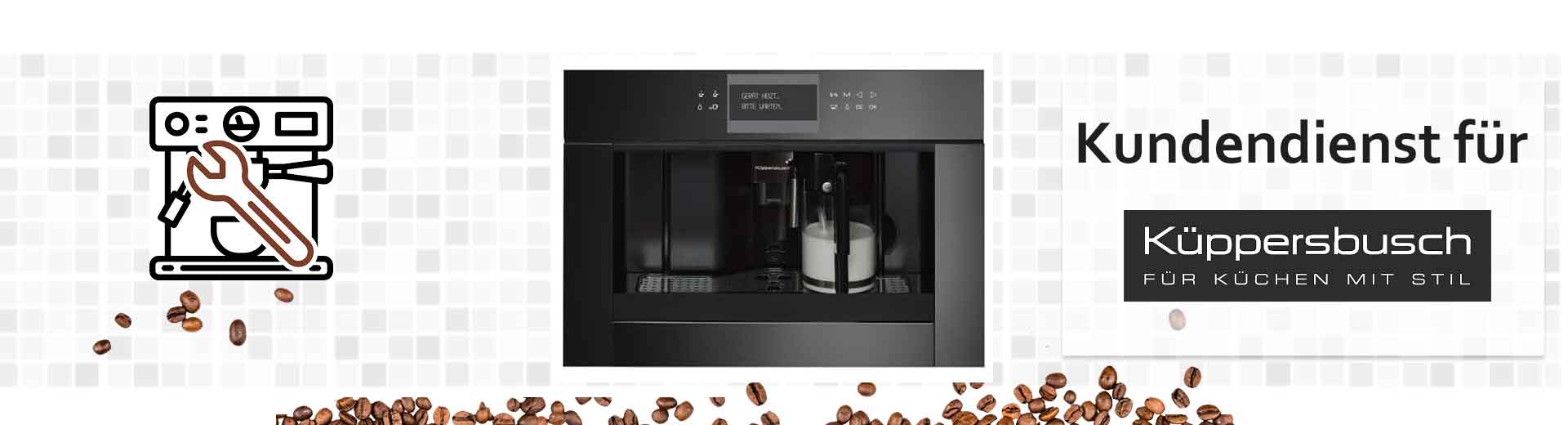Küppersbusch Kaffeeautomaten Reparatur Berlin